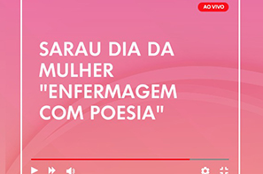 LIVE - Sarau da Mulher "Enfermagem com Poesia"