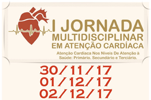 I Jornada Multidisciplinar em Atenção Cardíaca