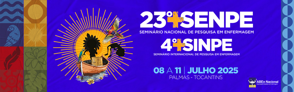 23° Seminário Nacional de Pesquisa em Enfermagem e 4° Seminário Internacional de Pesquisa em Enfermagem