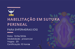 Curso Habilitação em Sutura Perineal para Enfermeiras (os)