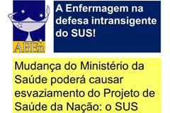 Mudança do Ministério da Saúde poderá causar esvaziamento do Projeto de Saúde da Nação: o SUS